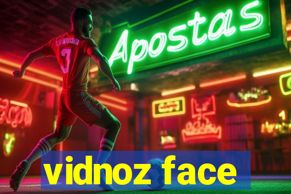 vidnoz face